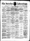 Swindon Advertiser and North Wilts Chronicle Saturday 03 April 1886 Page 1
