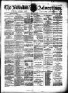 Swindon Advertiser and North Wilts Chronicle Saturday 25 September 1886 Page 1