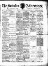 Swindon Advertiser and North Wilts Chronicle Saturday 15 January 1887 Page 1