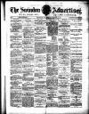 Swindon Advertiser and North Wilts Chronicle Saturday 12 March 1887 Page 1