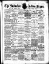 Swindon Advertiser and North Wilts Chronicle Saturday 14 May 1887 Page 1