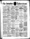 Swindon Advertiser and North Wilts Chronicle Saturday 21 May 1887 Page 1