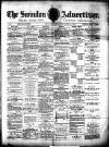 Swindon Advertiser and North Wilts Chronicle Saturday 21 April 1888 Page 1