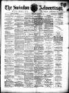 Swindon Advertiser and North Wilts Chronicle Saturday 02 March 1889 Page 1