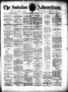 Swindon Advertiser and North Wilts Chronicle Saturday 13 April 1889 Page 1