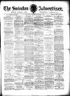 Swindon Advertiser and North Wilts Chronicle Saturday 09 April 1892 Page 1