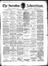 Swindon Advertiser and North Wilts Chronicle Saturday 04 June 1892 Page 1