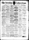 Swindon Advertiser and North Wilts Chronicle Saturday 16 July 1892 Page 1
