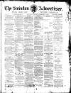 Swindon Advertiser and North Wilts Chronicle Saturday 01 February 1896 Page 1