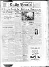 Daily Herald Monday 13 February 1928 Page 1