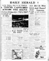 Daily Herald Monday 12 March 1945 Page 1
