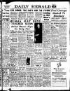 Daily Herald Friday 09 May 1947 Page 1