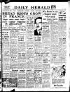 Daily Herald Thursday 22 May 1947 Page 1