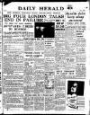 Daily Herald Tuesday 16 December 1947 Page 1