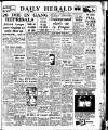 Daily Herald Monday 01 March 1948 Page 1