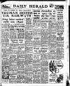 Daily Herald Tuesday 11 May 1948 Page 1