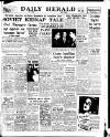 Daily Herald Monday 07 June 1948 Page 1