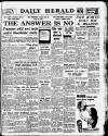 Daily Herald Thursday 03 February 1949 Page 1