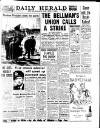 Daily Herald Tuesday 19 February 1957 Page 1