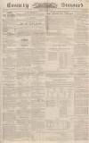 Coventry Standard Friday 24 January 1851 Page 1