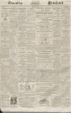 Coventry Standard Friday 22 May 1857 Page 1
