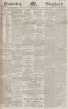 Coventry Standard Saturday 04 June 1864 Page 1