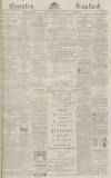Coventry Standard Saturday 19 December 1868 Page 1