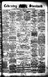 Coventry Standard Friday 22 March 1878 Page 1