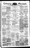 Coventry Standard Friday 04 February 1881 Page 1