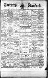 Coventry Standard Friday 08 March 1889 Page 1