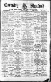 Coventry Standard Friday 21 June 1889 Page 1