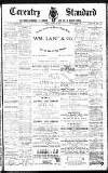 Coventry Standard Friday 29 August 1890 Page 1