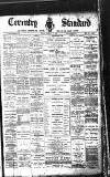 Coventry Standard Friday 06 February 1891 Page 1