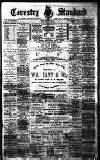 Coventry Standard Friday 28 August 1891 Page 1