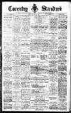 Coventry Standard Friday 18 December 1891 Page 1