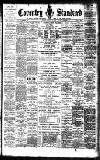 Coventry Standard Friday 04 August 1893 Page 1