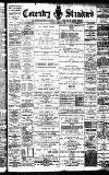 Coventry Standard Friday 15 March 1895 Page 1