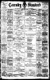 Coventry Standard Friday 14 July 1899 Page 1