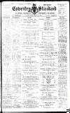 Coventry Standard Saturday 09 March 1907 Page 1