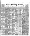 Surrey Comet Saturday 24 February 1894 Page 1