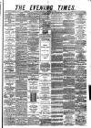 Glasgow Evening Times Wednesday 15 January 1879 Page 1