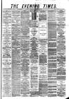 Glasgow Evening Times Wednesday 22 January 1879 Page 1