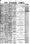 Glasgow Evening Times Friday 16 April 1880 Page 1