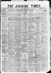 Glasgow Evening Times Monday 09 August 1880 Page 1