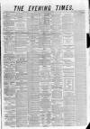 Glasgow Evening Times Friday 22 October 1880 Page 1