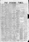 Glasgow Evening Times Wednesday 27 October 1880 Page 1