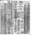 Glasgow Evening Times Friday 12 October 1894 Page 1