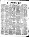 Yorkshire Post and Leeds Intelligencer Wednesday 18 July 1866 Page 1