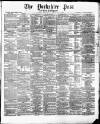 Yorkshire Post and Leeds Intelligencer Tuesday 31 July 1866 Page 1