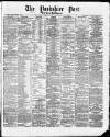 Yorkshire Post and Leeds Intelligencer Saturday 11 August 1866 Page 1